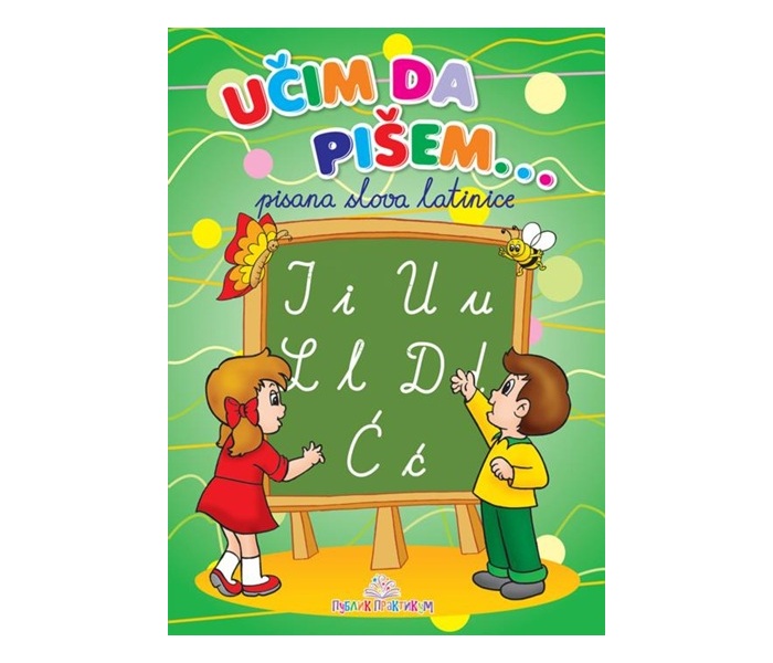 KNJIGA UCIM DA PISEM PISANA LATINICA