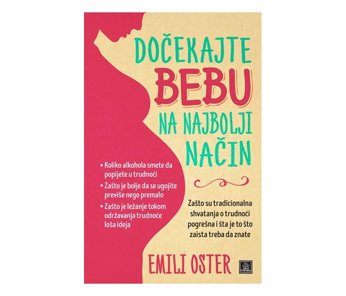 DOCEKAJTE BEBU NA NAJBOLJI NACIN-EMILI OSTER