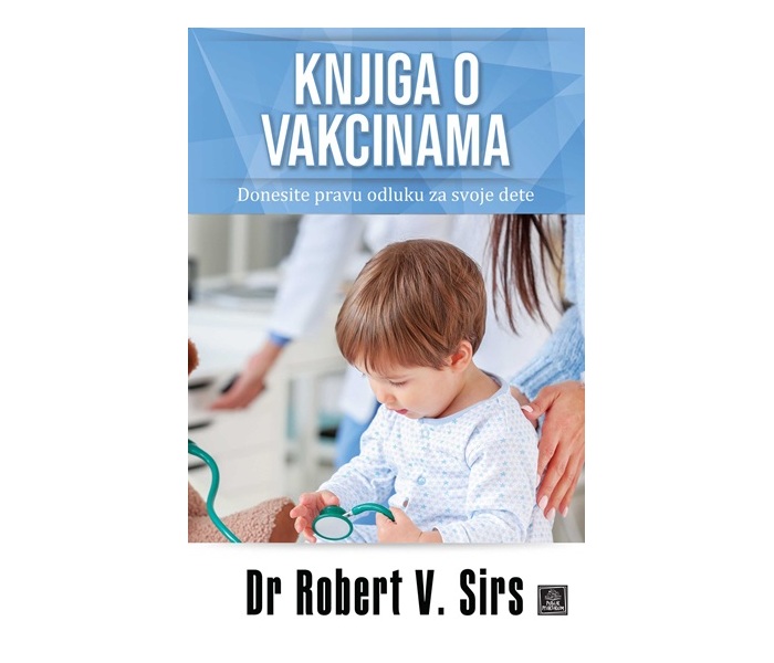 KNJIGA O VAKCINAMA - DR ROBERT V. SIRS